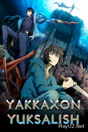 Yakkaxon yuksalish / Yolg'iz yuksalish / Yakka darajaga chiqish 1. 2. 3. 4. 5. 6. 7. 8. 9. 10 Qism Uzbek tilida Anime serial 2024 Tarjima multiserial HD