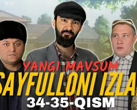 Sayfulloni izlab 34-35-36-37 qism Uzbek tilida 2025