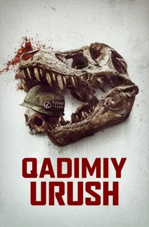 Qadimiy urush / Ibtidoiy urush Premyera 2025 Uzbek tilida O'zbekcha tarjima kino HD skachat