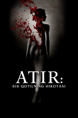 Atirchi: Bir qotilning hikoyasi / Parfumerachi Uzbek tilida 2025 O'zbekcha tarjima kino HD skachat